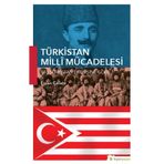 Türkistan Milli Mücadelesi - Ercan Çelebi