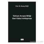 Türkiye Avrupa Birliği Geri Kabul Antlaşması - Nuray Ekşi