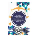 Türkiye Cumhuriyeti Anayasası Türk Ceza Kanunu Ceza Muhakemesi Kanunu (Cep Kitabı) /