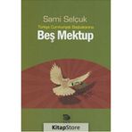 Türkiye Cumhuriyeti Başbakanına Beş Mektup - Sami Selçuk