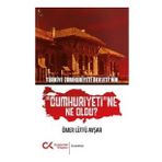 Türkiye Cumhuriyeti Devleti'nin "Cumhuriyeti"ne Ne Oldu? - Ömer Lütfü Avşar