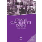 Türkiye Cumhuriyeti Tarihi Ders Notları - Kolektif
