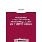 Türkiye Cumhuriyeti ve Kuzey Kıbrıs Türk Cumhuriyeti'nde Kadınların ve Çocukların Aile İçi Şiddetten - Kolektif