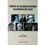 Türkiye de Gelişme Kalkınma Yazınından Bir Seçki Palme Yayıncılık