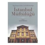 Türkiye Diyanet Vakfı Yayınları Ağa Kapısından Şeyhülislamlığa İstanbul Müftülüğü