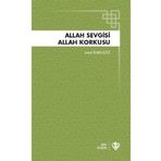 Türkiye Diyanet Vakfı Yayınları - Allah Sevgisi Allah Korkusu