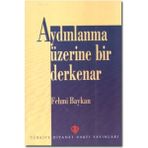Türkiye Diyanet Vakfı Yayınları Aydınlanma Üzerine Bir Derkenar / Fehmi Baykan / / 9789753892186