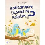Türkiye Diyanet Vakfı Yayınları Babaannem Uçacak Mı Bakalım?