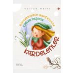 Türkiye Diyanet Vakfı Yayınları Babaannemin Bahçesinde Kimler Yaşıyor - Kardelenler