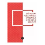Türkiye Diyanet Vakfı Yayınları Bağımlılara Yönelik Manevi Danışmanlık Ve Rehberlik Hizmetleri