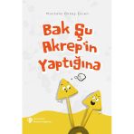 Türkiye Diyanet Vakfı Yayınları Bak Şu Akrep’in Yaptığına / Mustafa Ökkeş Evren / Türkiye Diyanet Vakfı Yayınları / 9786254282621