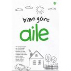 Türkiye Diyanet Vakfı Yayınları Bize Göre Aile / Kollektif / Türkiye Diyanet Vakfı Yayınları / 9786254287336