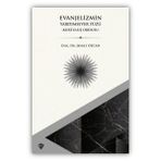 Türkiye Diyanet Vakfı Yayınları Evanjelizmin Yardımsever Yüzü - Kurtuluş Ordusu