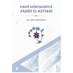 Türkiye Diyanet Vakfı Yayınları Fıkhi Görüşleriyle Zahid El-Kevseri