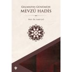 Türkiye Diyanet Vakfı Yayınları Geçmişten Günümüze Mevzu Hadis