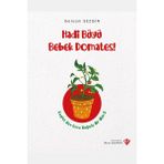 Türkiye Diyanet Vakfı Yayınları Hadi Büyü Bebek Domates