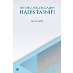 Türkiye Diyanet Vakfı Yayınları Hadis Tasnifi - SosyoKültürel Bağlamda
