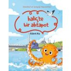 Türkiye Diyanet Vakfı Yayınları Haliç'Te Bir Ahtapot - Istanbul'Un Acayip Hayvanları