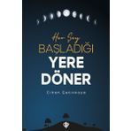 Türkiye Diyanet Vakfı Yayınları Her Şey Başladığı Yere Döner