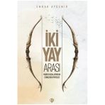 Türkiye Diyanet Vakfı Yayınları İki Yay Arası Hadis / Emrah Aydemir / / 9786254287855