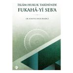 Türkiye Diyanet Vakfı Yayınları İslam Hukuk Tarihinde Fukahâ-yi Seb’a