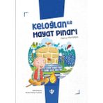 Türkiye Diyanet Vakfı Yayınları Keloğlan ile Hayat Pınarı - Keloğlan Masalları Serisi