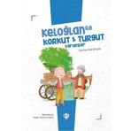 Türkiye Diyanet Vakfı Yayınları Keloğlan ile Korkut ve Turgut Kardeşler - Keloğlan Masalları Serisi