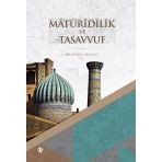 Türkiye Diyanet Vakfı Yayınları Matüridilik ve Tasavvuf - Erken Dönem