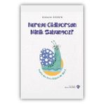 Türkiye Diyanet Vakfı Yayınları Nereye Gidiyorsun Minik Salyangoz