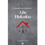 Türkiye Diyanet Vakfı Yayınları Osmanlı'Dan Günümüze Aile Hukuku