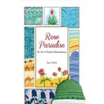 Türkiye Diyanet Vakfı Yayınları Rose Paradise - The Life of Prophet Muhammad