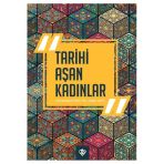Türkiye Diyanet Vakfı Yayınları Tarihi Aşan Kadınlar / Vildan Sert 9786254287985