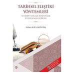 Türkiye Diyanet Vakfı Yayınları Tarihsel Eleştiri Yöntemleri; Tenkidi ve İslami Rivayetlere Uygulanması Sorunu