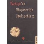 Türkiye Diyanet Vakfı Yayınları Türkiye'de Misyonerlik Faaliyetleri