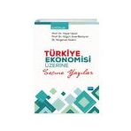 Türkiye Ekonomisi Üzerine Seçme Yazılar - Nobel Akademik Yayıncılık