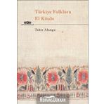 Türkiye Folkloru El Kitabı - Kolektif
