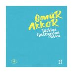Türkiye Gastronomi Atlası - 1 Adet