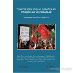 Türkiye İçin Sosyal Demokrasi Zorluklar ve Fırsatlar - Yunus Emre Burak Cop