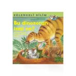 TÜRKİYE İŞ BANKASI KÜLTÜR YAYINLARI 978605295794340760 Bu Dinozorun Ismi Ne? - Eğlenceli Bilim