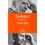 TÜRKİYE İŞ BANKASI KÜLTÜR YAYINLARI 9786254295409 Demans – Kısa Bir Giriş
