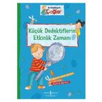 Türkiye İş Bankası Kültür Yayınları Arkadaşım Çağlar Küçük Dedektiflerin Etkinlik Zamanı