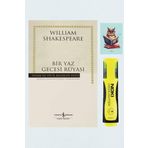 Türkiye İş Bankası Kültür Yayınları Bir Yaz Gecesi Rüyası - William Shakespeare - Sarı Fosforlu Kalem - Not Defterli Seti