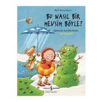 TÜRKİYE İŞ BANKASI KÜLTÜR YAYINLARI Bu Nasıl Bir Mevsim Böyle?