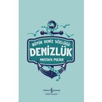 TÜRKİYE İŞ BANKASI KÜLTÜR YAYINLARI Büyük Deniz Sözlüğü - Denizlük
