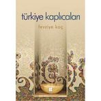 TÜRKİYE KAPLICALARI - FEVZIYE KOÇ