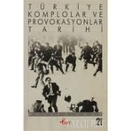TÜRKİYE KOMPLOLAR VE PROVOKASYONLAR TARIHI - ATILLA AKAR