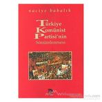 TÜRKİYE KOMÜNİST PARTISI'NIN SÖNÜMLENMESİ - NACIYE BABALIK