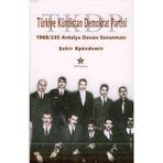 TÜRKİYE KÜRDİSTAN DEMOKRAT PARTISI -1968/235 ANTALYA DAVASI SAVUNMASI- - ŞAKİR EPÖZDEMİR