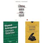 Türkiye Neden Feda Edildi Siyasal Antropoloji Ezoterik Edebiyat: Edebiyat Eserlerine Gizlenmiş Okült, Ezoterik ve Masonik Sırlar -3 Kitap Set