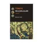 Türkiye Selçukluları - Makaleler - Muharrem Kesik